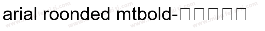 arial roonded mtbold字体转换